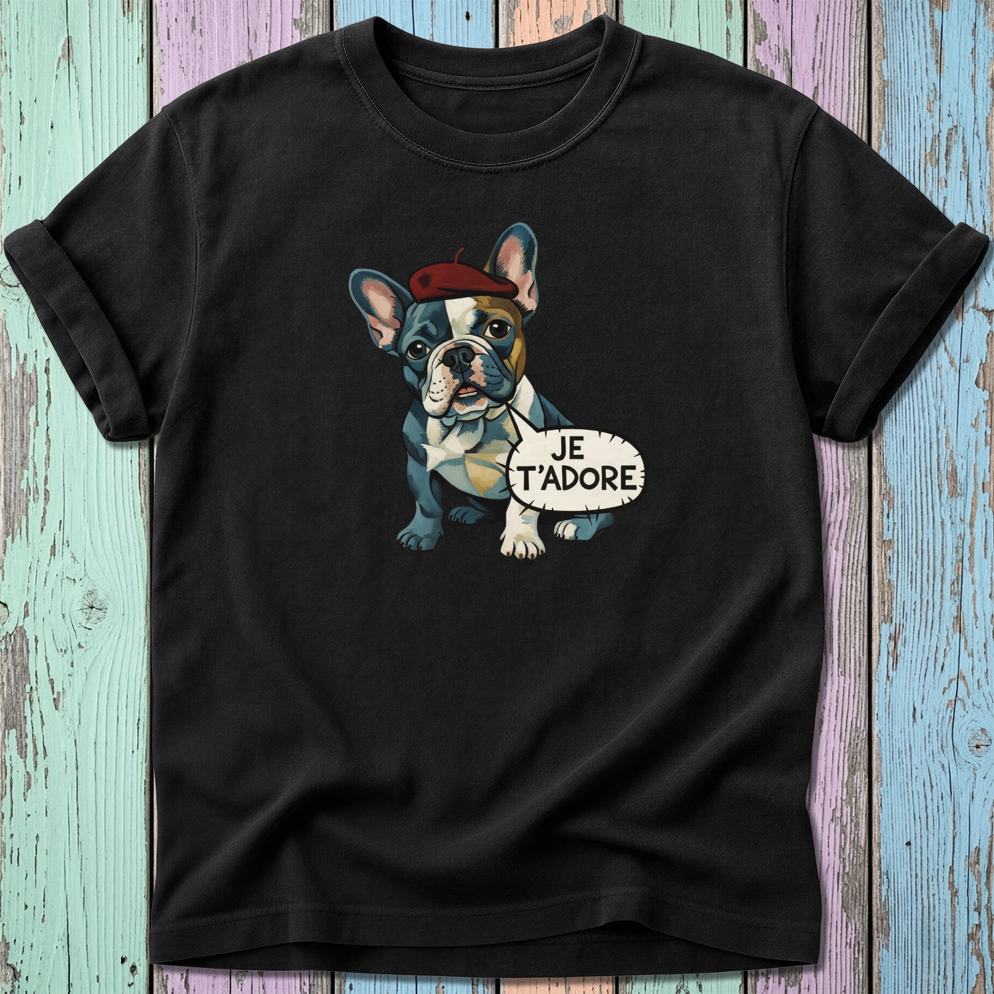 French bulldog wearing a beret with "JE T'ADORE" speech bubble.