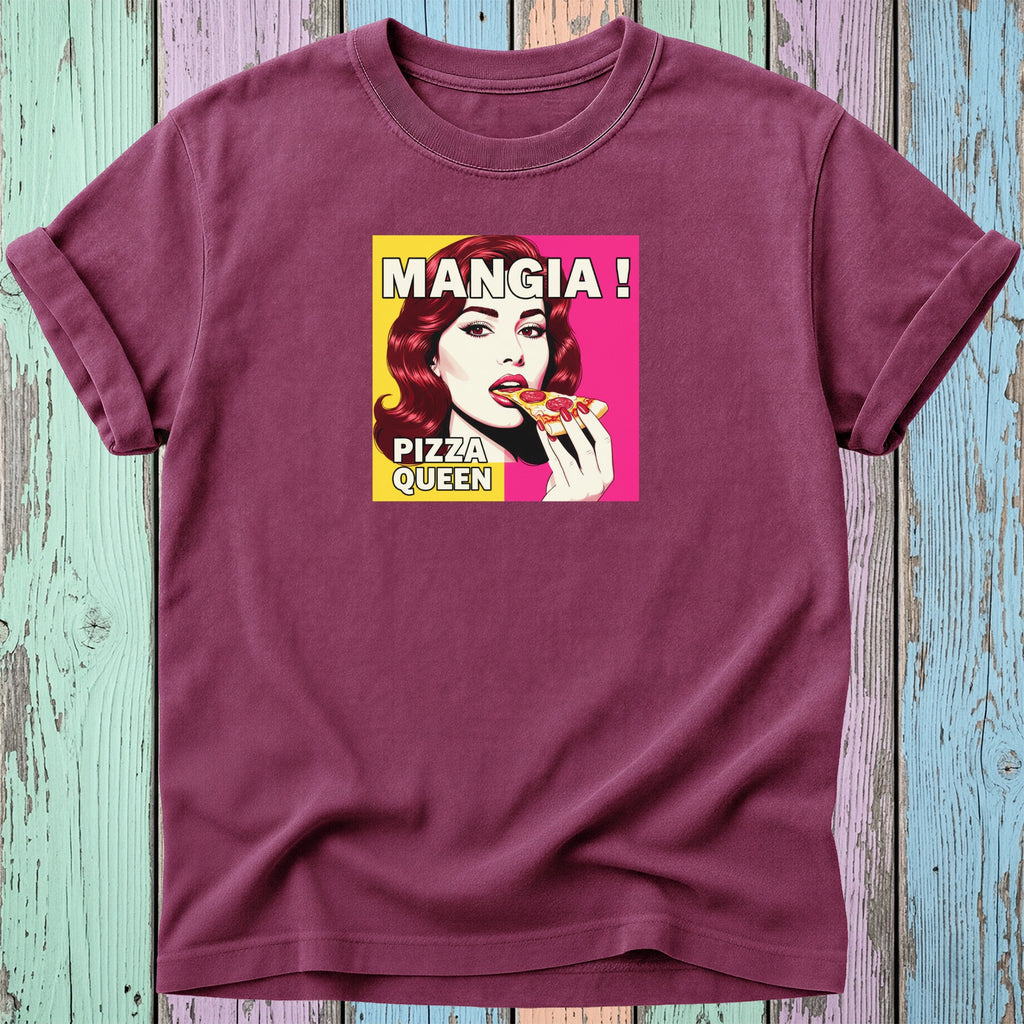 Burgundy t-shirt with "MANGIA! PIZZA QUEEN" text and a woman eating pizza.