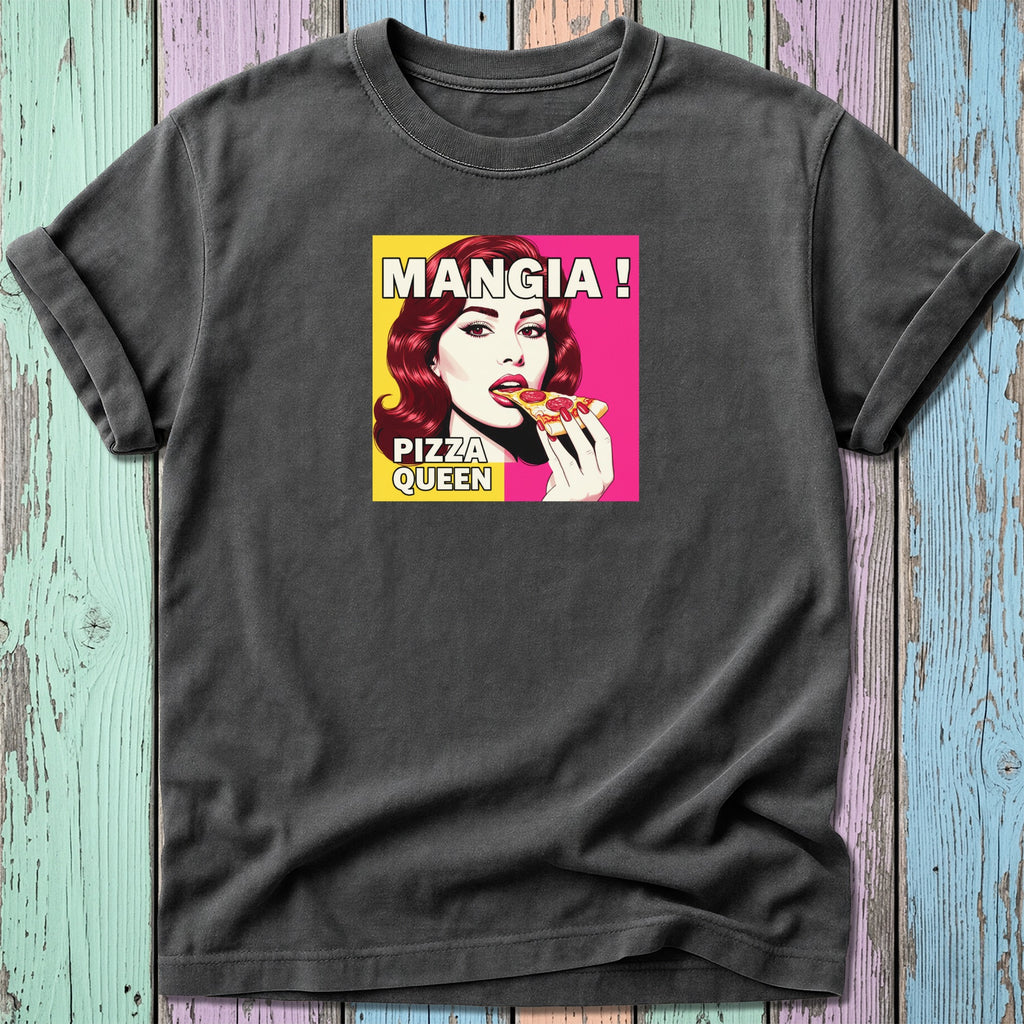 T-shirt graphic of a woman eating pizza with "MANGIA! PIZZA QUEEN" text.